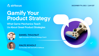 Gamify Your Product Strategy