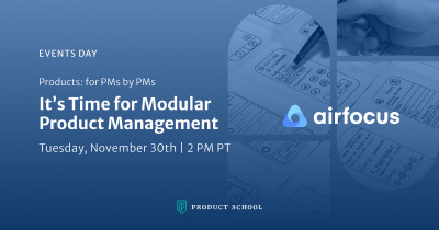 It's Time for Modular Product Management, with airfocus CEO & CPO