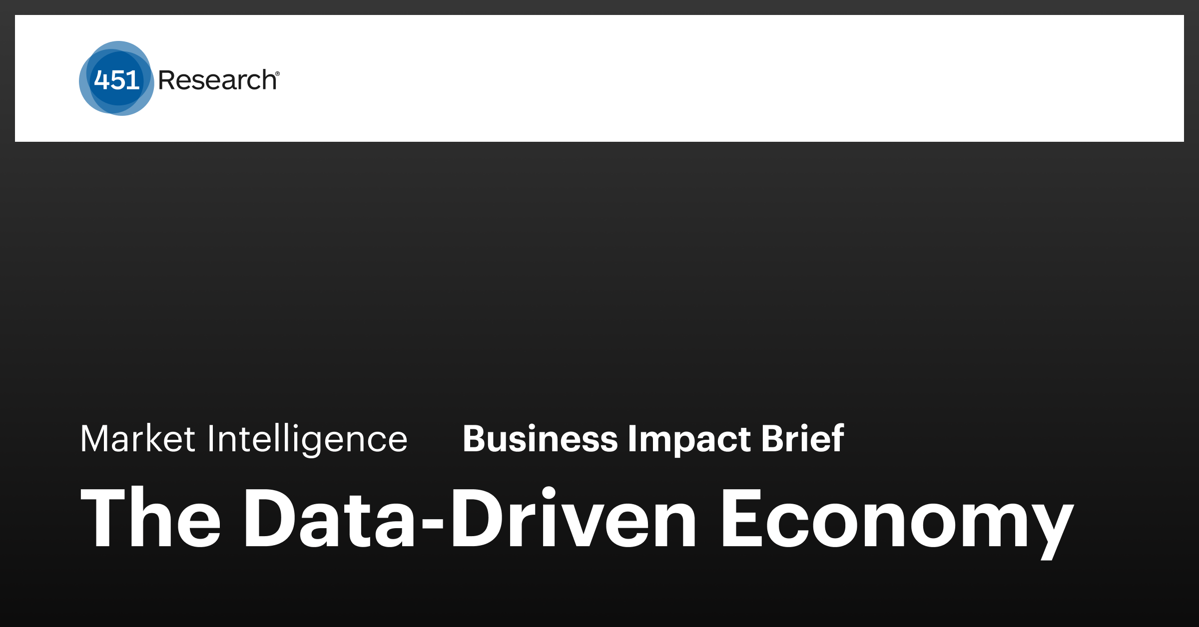 451 Research: The Data-Driven Economy