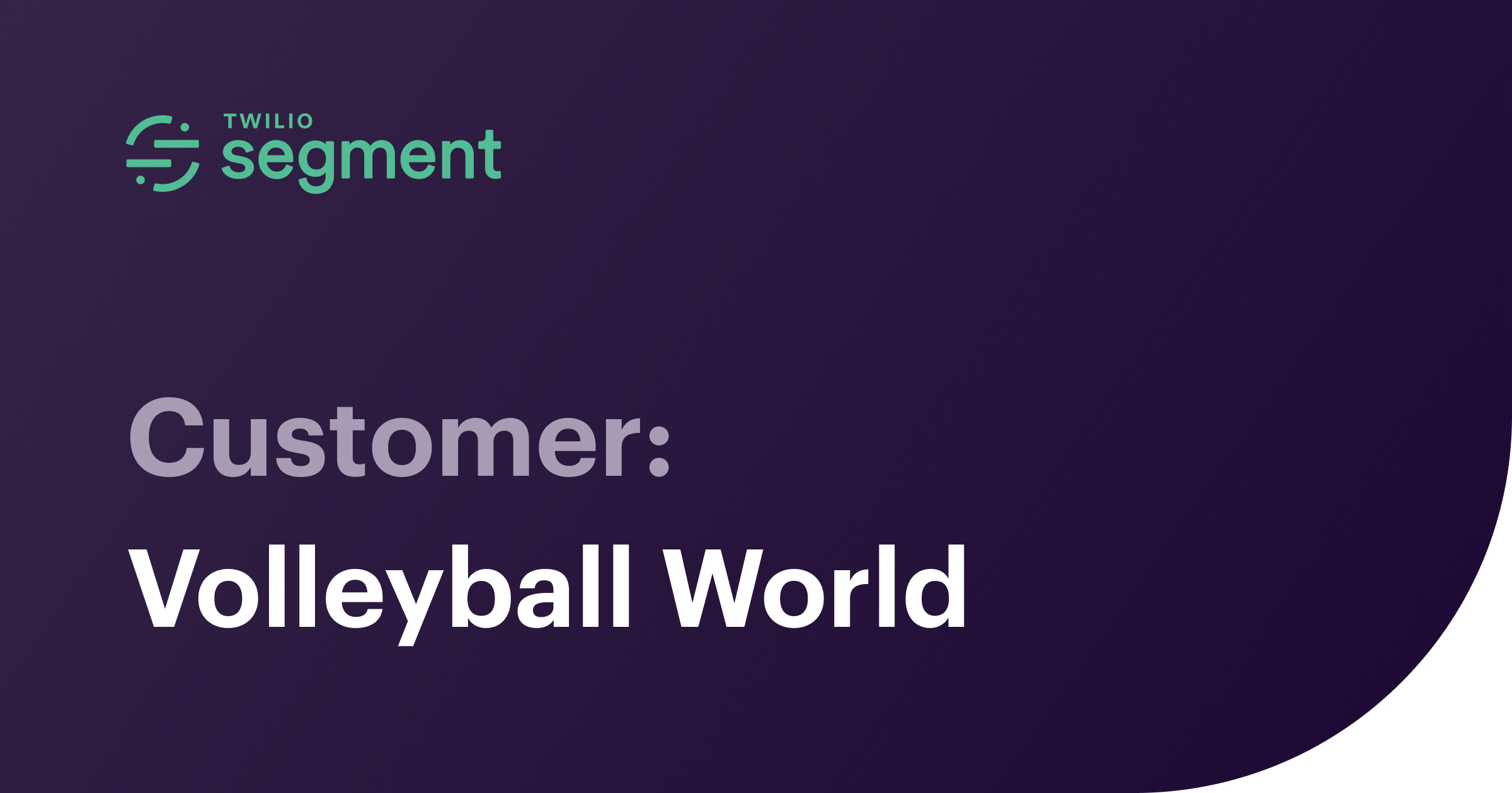 Volleyball World Customer Story Twilio Segment