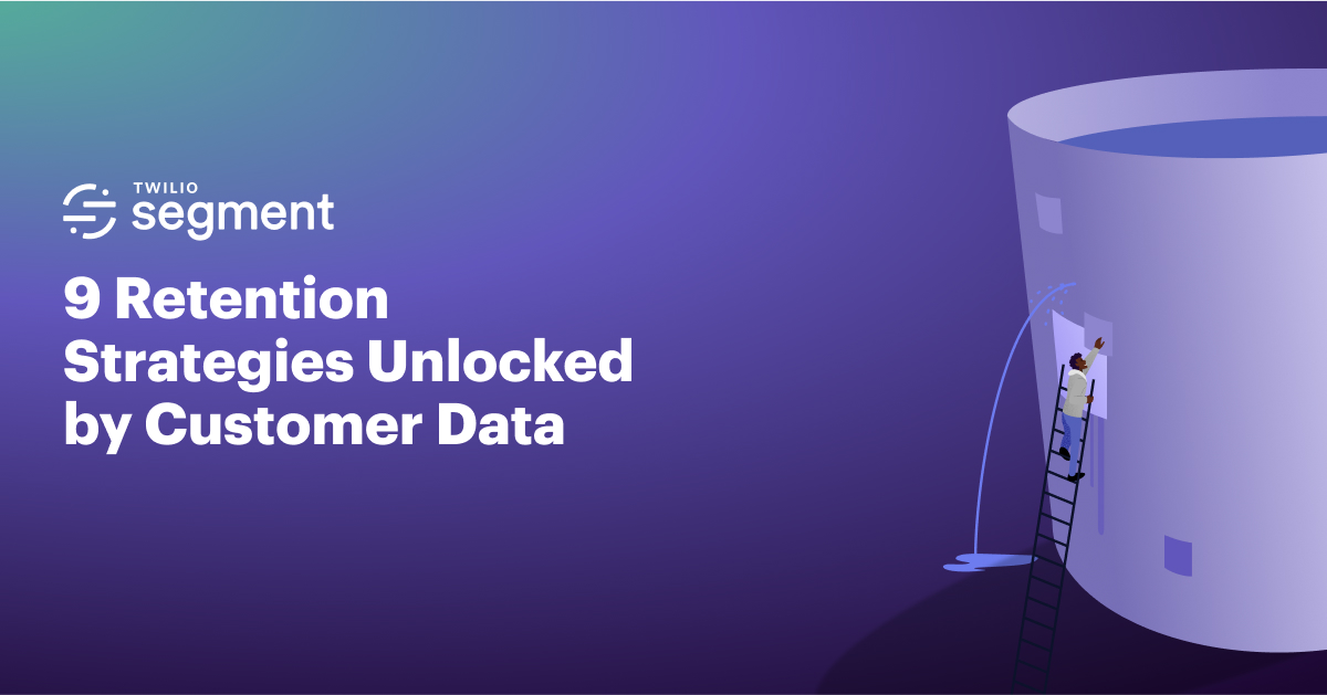 9 Retention Strategies Unlocked by Customer Data