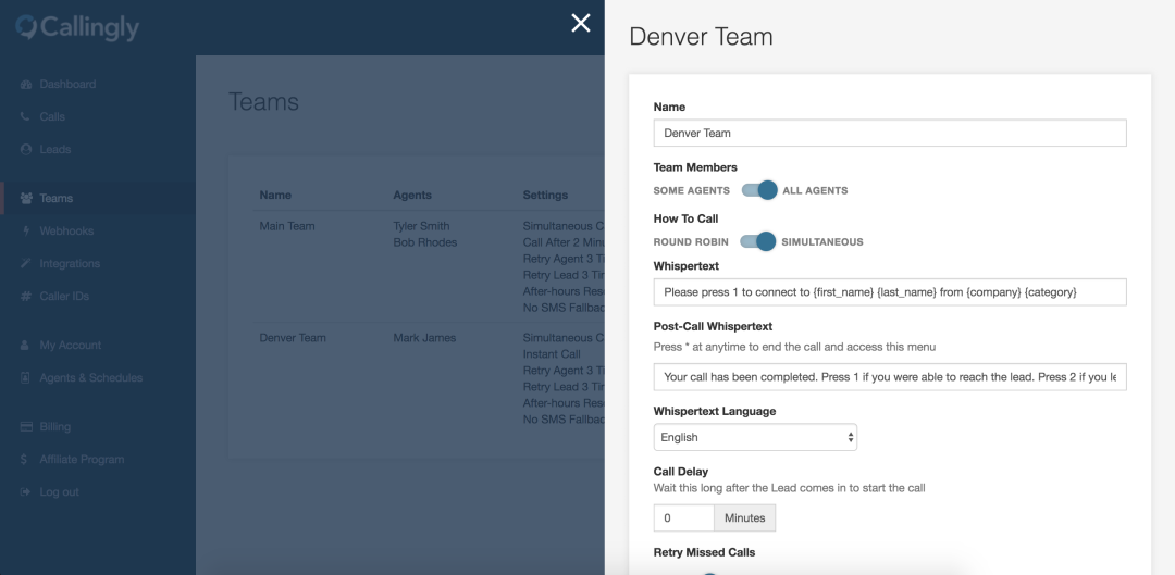 Setup your team’s settings, whispertext, retries and responses to customize your call flow.