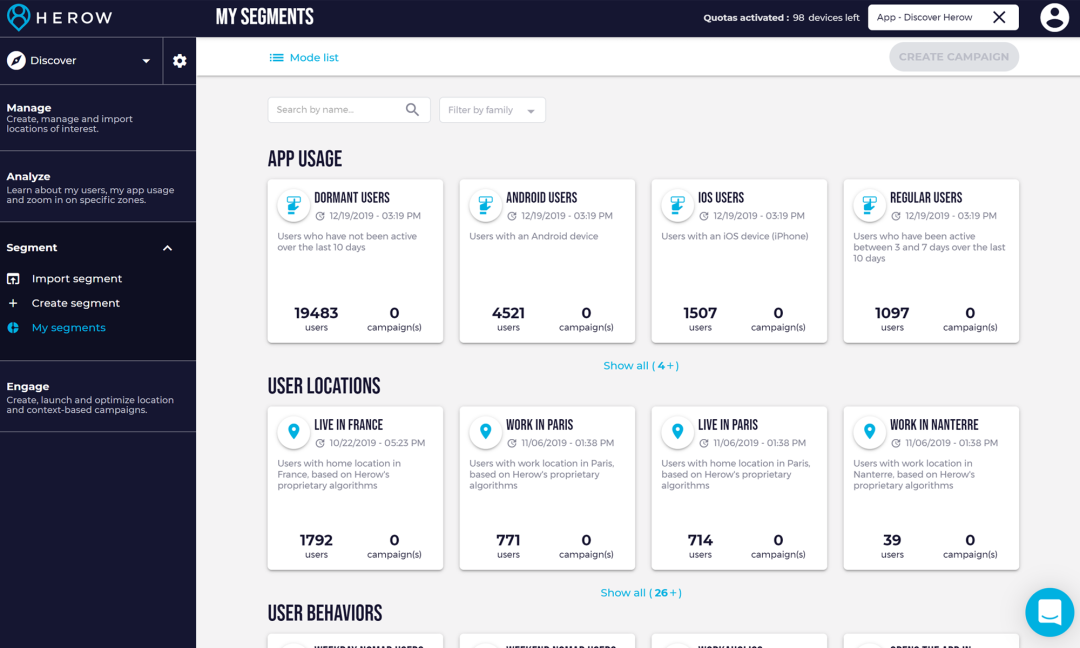 Create and use user’s segments based on app usage, user locations and users behaviors