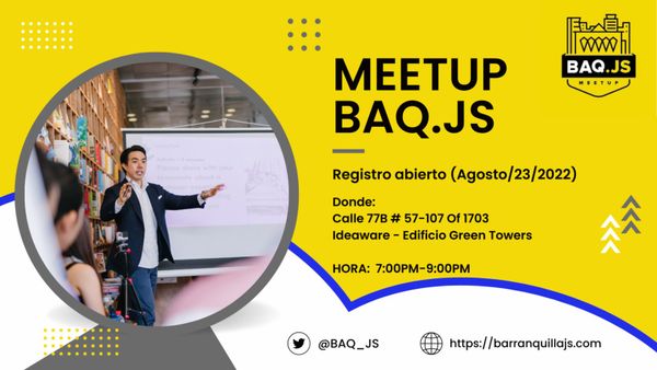 BarranqullaJS Meetup: Cómo ser un Programador Autodidacta & Cómo funciona la web hoy en día 