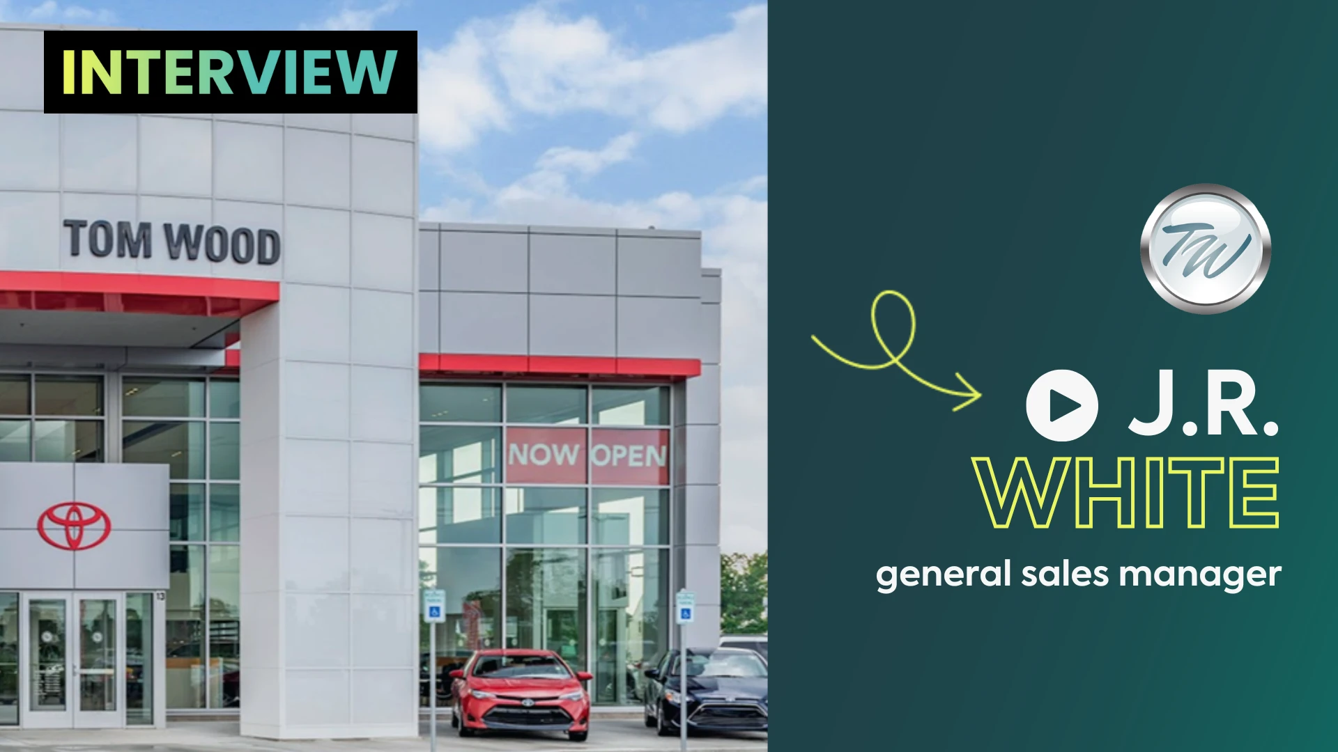A photo of the Tom Wood Toyota dealership with the text: "Interview: J.R. White, general sales manager"