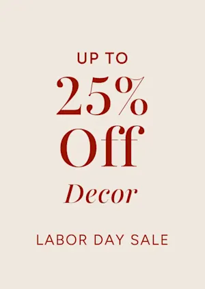 Up to 25% off decor with Labor Day sale