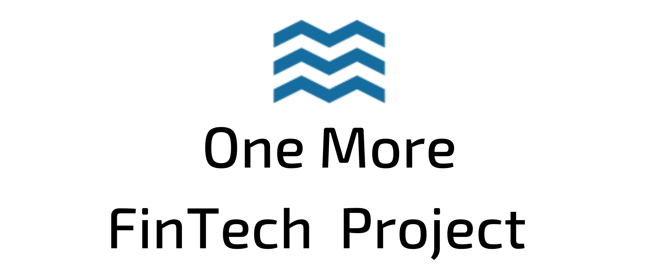 <p>One more FinTech Project </p>