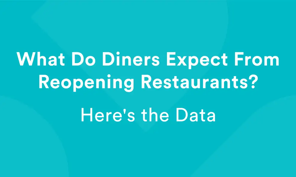 What Do Diners Expect from Reopening Restaurants? Here's the Data