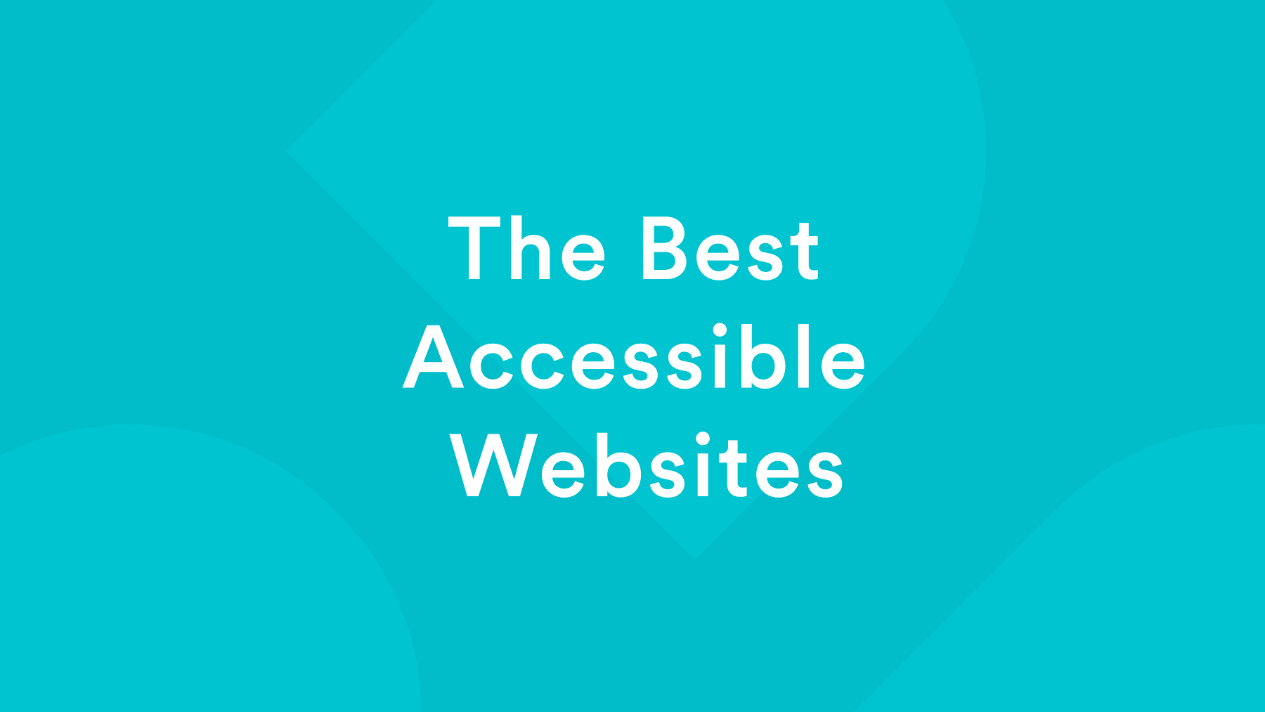 The Best Accessible Websites