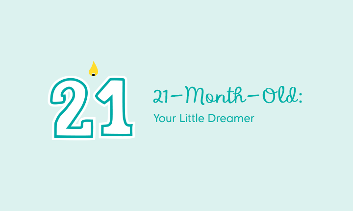 21-Month-Old: Your Little Dreamer