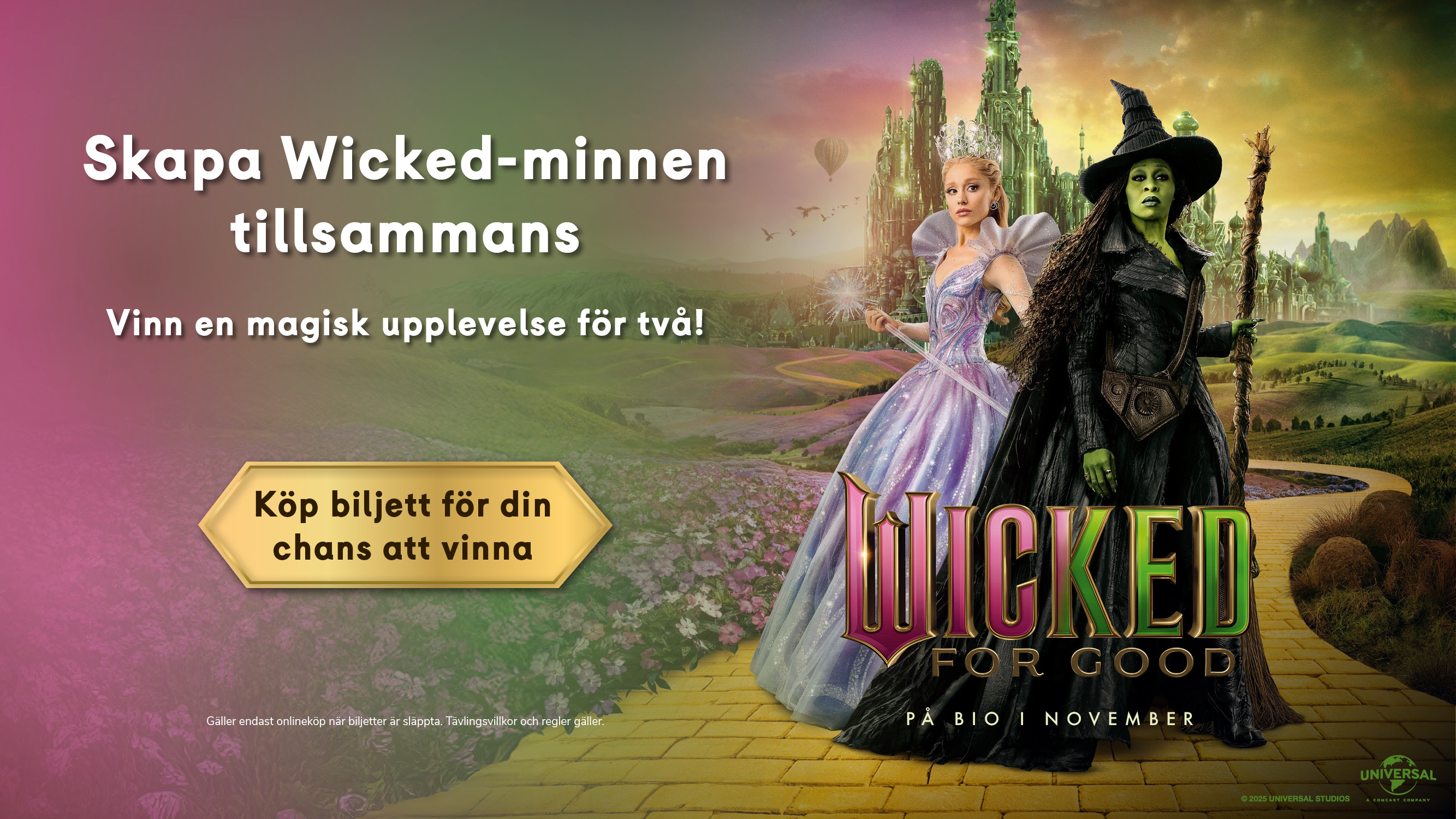 Se Wicked: For Good på Filmstaden och vinn en upplevelse för två.