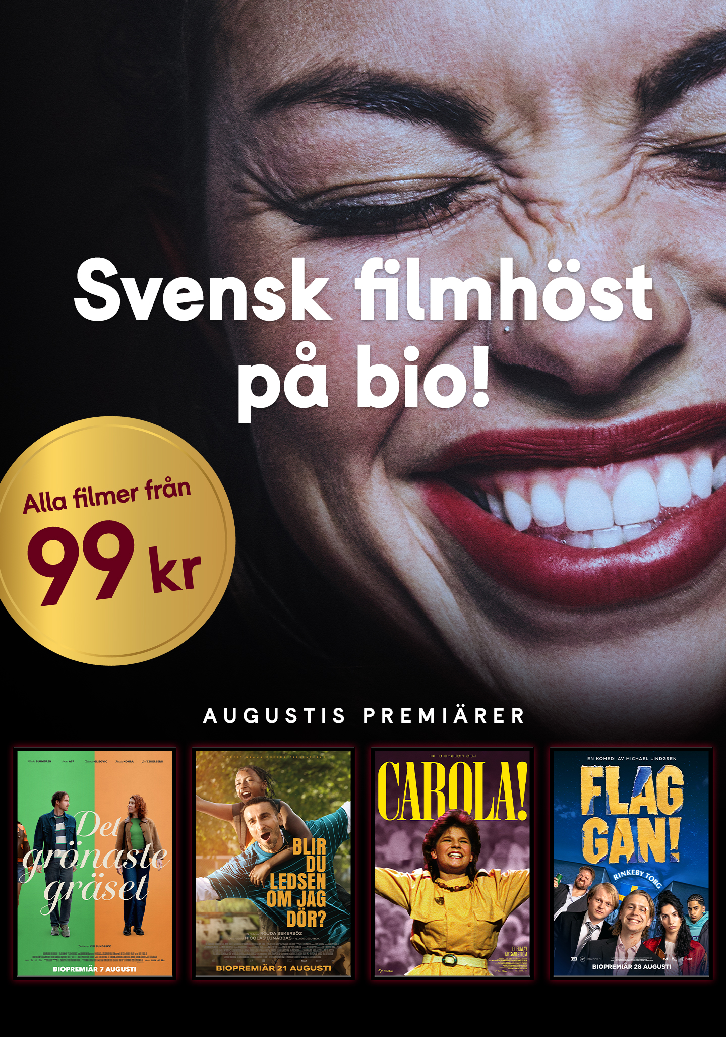 Kampanj för svensk filmhöst på bio med svenska filmpremiärer och alla filmer för 99 kr.