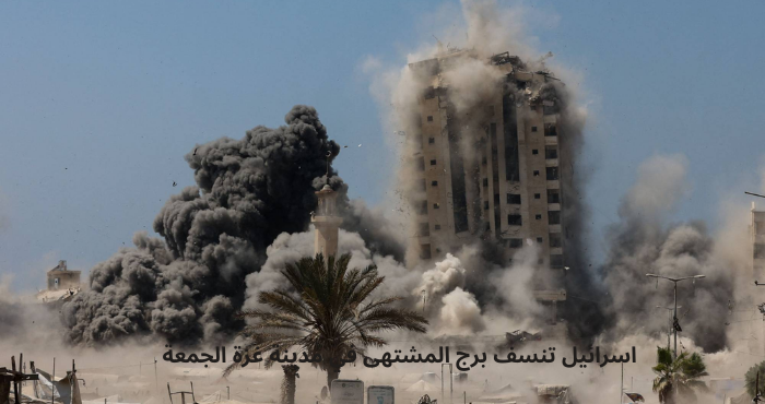 إسرائيل تبدأ تدمير أبراج غزة