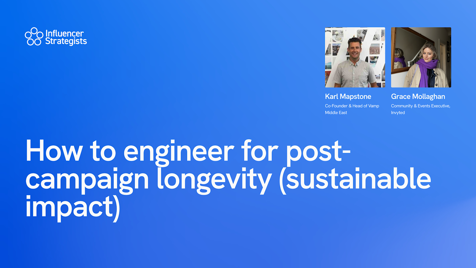 How to engineer for post-campaign longevity (sustainable impact)