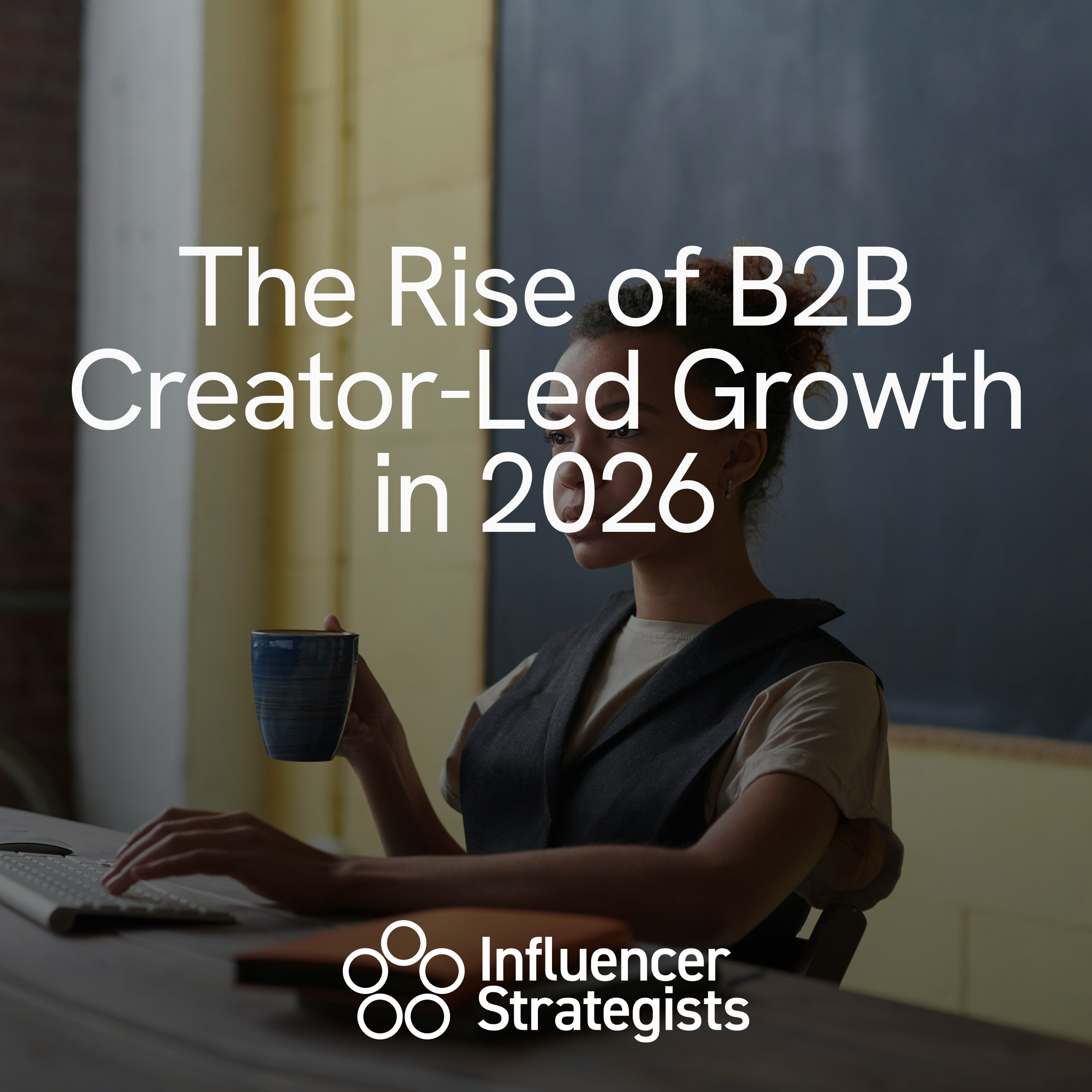 1-1 The Rise of B2B Creator-Led Growth in 2026
