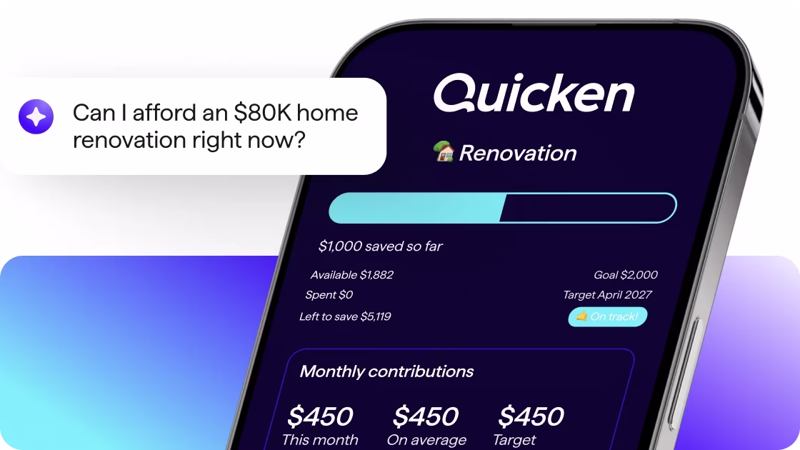 Screenshot of a Quicken savings goal for an $80K home renovation, showing $1,000 saved toward a $2,000 goal with $450 monthly contributions and a message confirming the goal is on track.