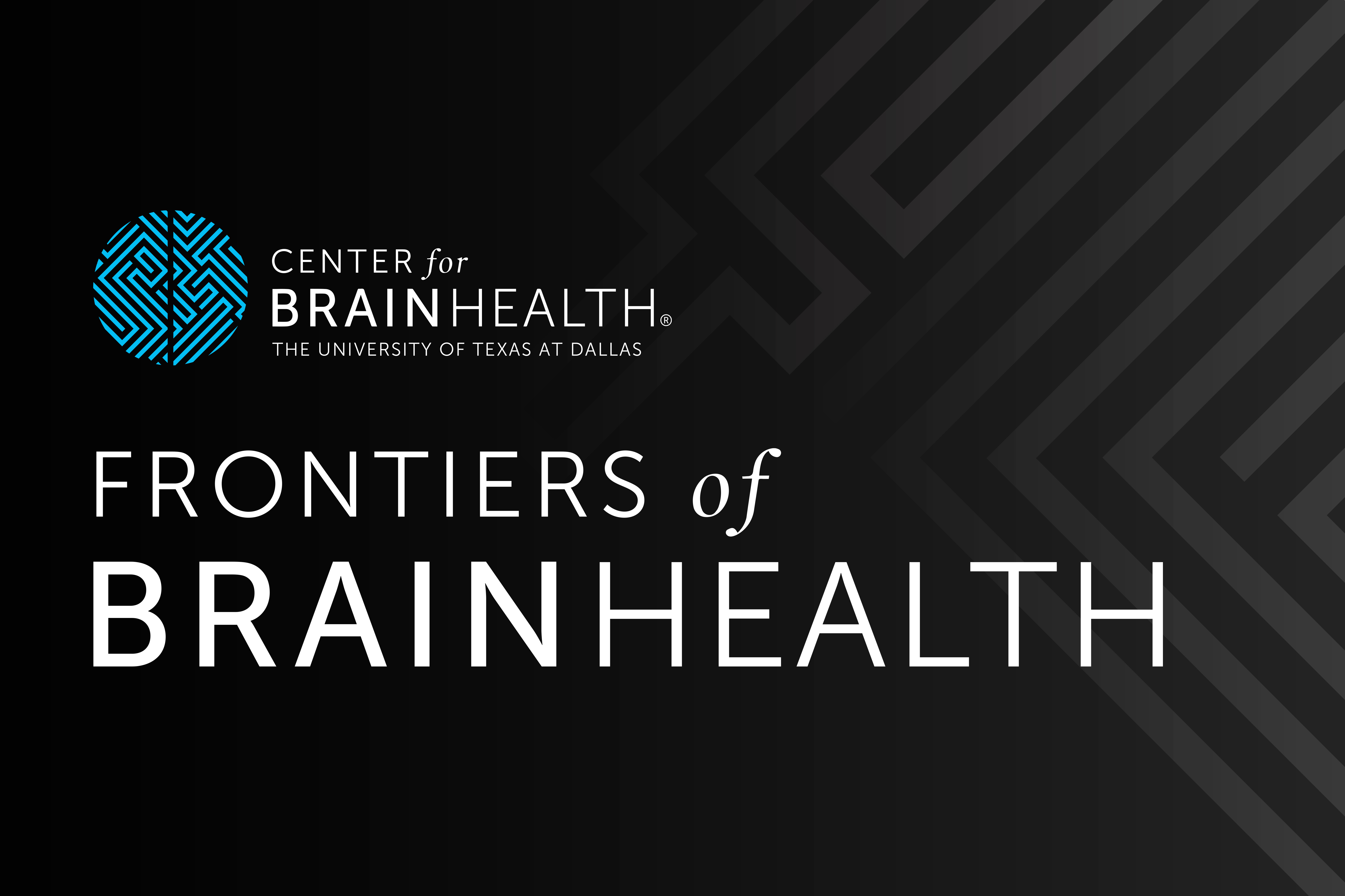 Frontiers of BrainHealth