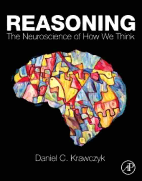 Reasoning: The Neuroscience of How We Think is a comprehensive guide to the core topics related to a thorough understanding of reasoning. Author: Daniel Krawczyk
eBook ISBN: 9780128095768
Paperback ISBN: 9780128092859
Imprint: Academic Press
Published Date: 9th November 2017
Page Count: 352