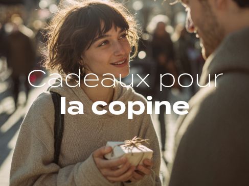 Cadeaux pour la copine Cadeaux pour la copine