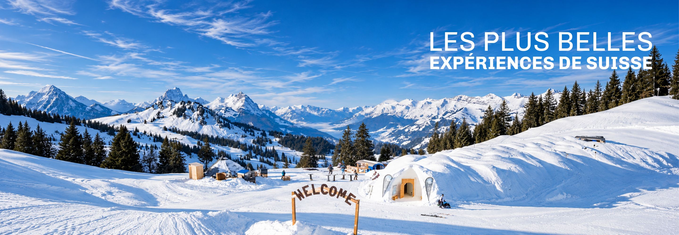 Les plus belles expériences de Suisse Les plus belles expériences de Suisse