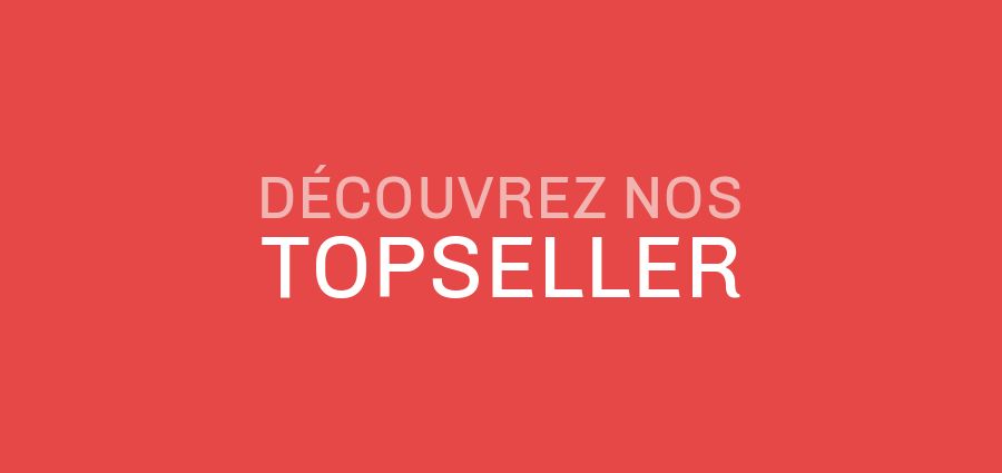 Découvrez dès maintenant nos Topseller !
