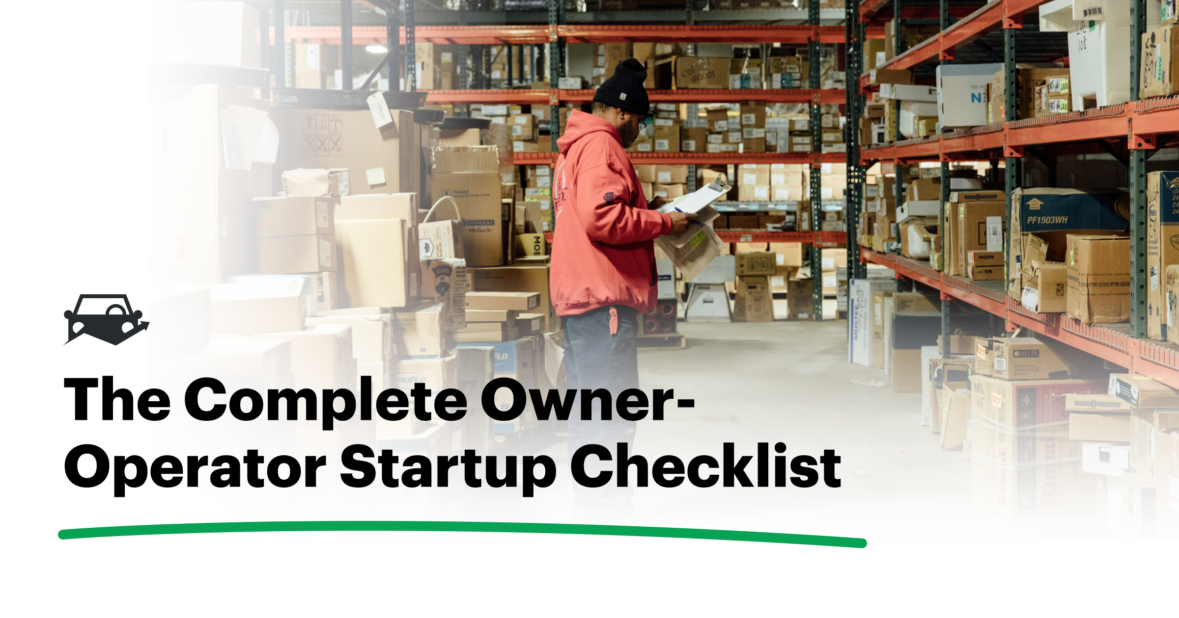 Owner-Operator Startup Checklist: Everything You Need for Success