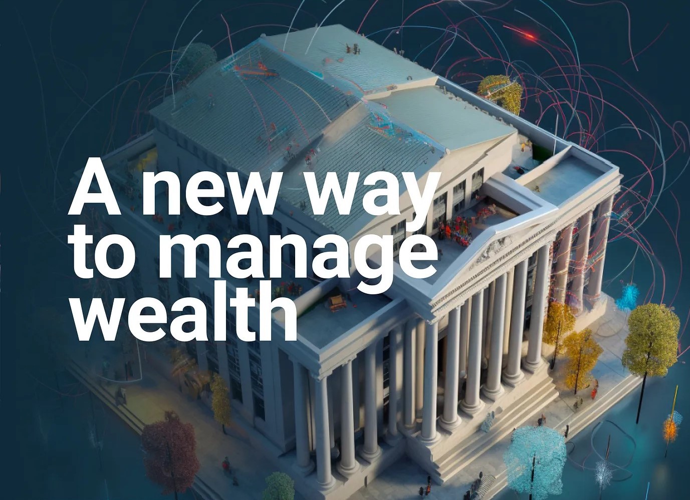 A new way to manage wealth
