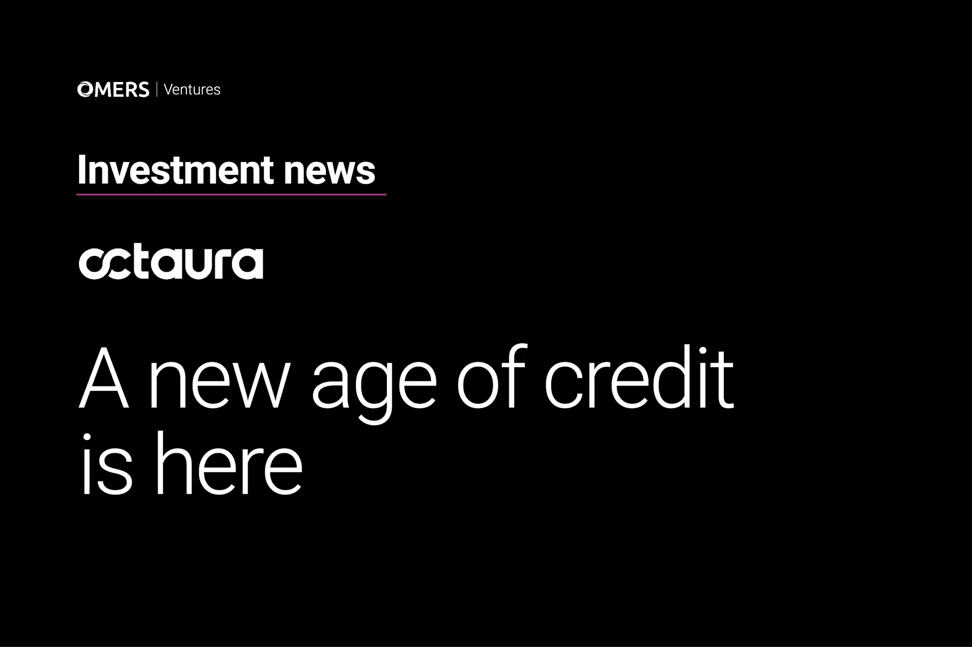 Why We Invested in Octaura: The Modern Exchange for the Credit Markets