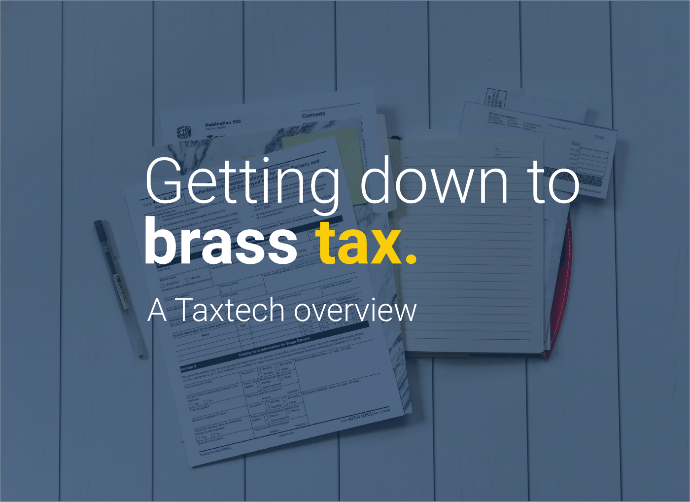 Getting down to brass tax: a taxtech Overview