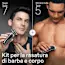 Kit per la rasatura  di barba e corpo