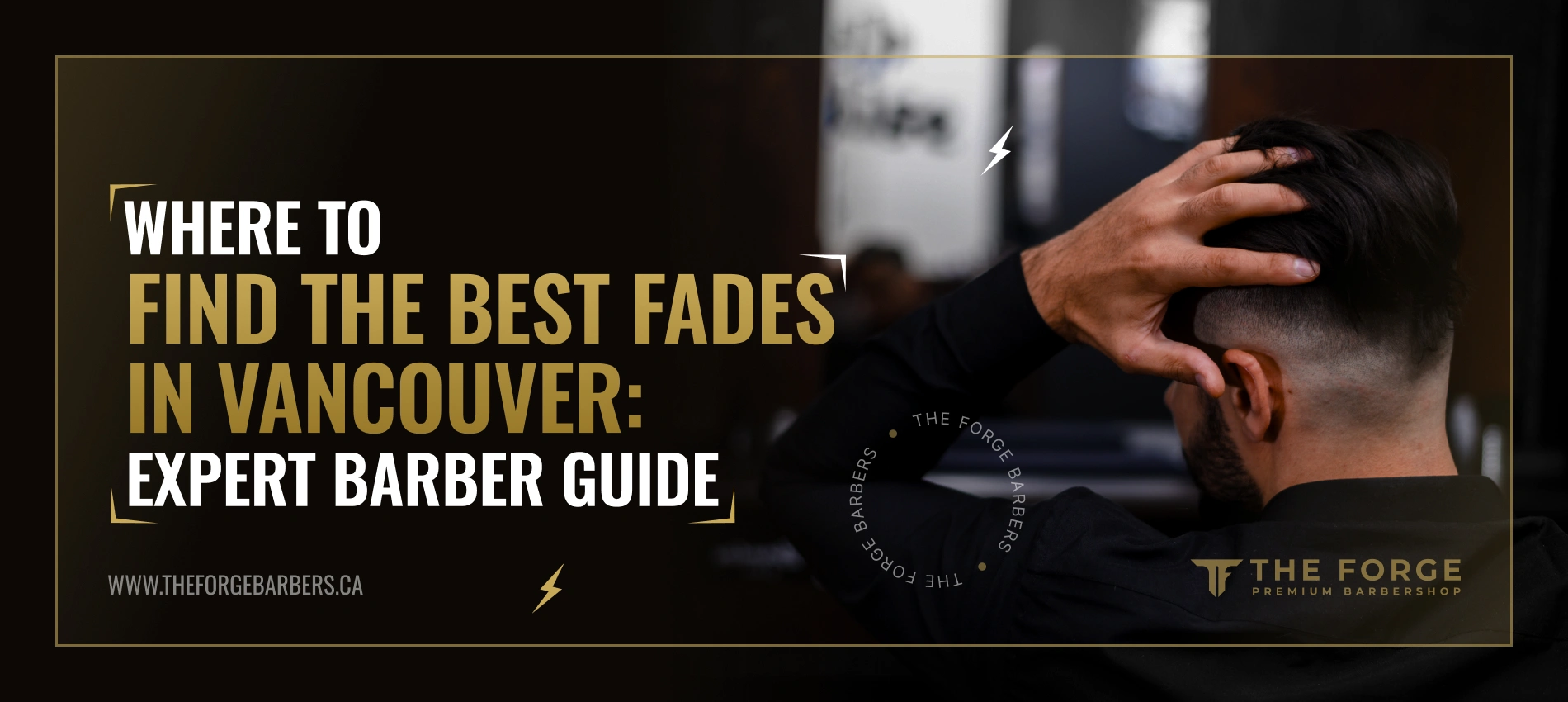 Where To Find The Best Fades In Vancouver?