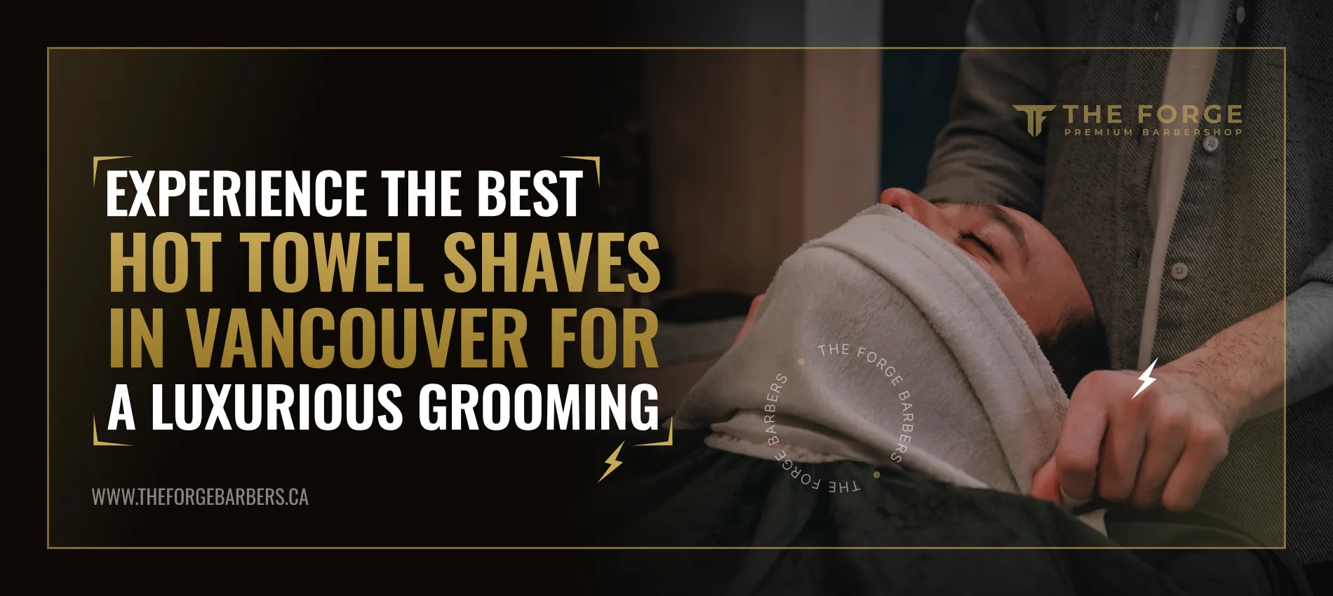 Experience the Best Hot Towel Shaves in Vancouver for a Luxurious Grooming