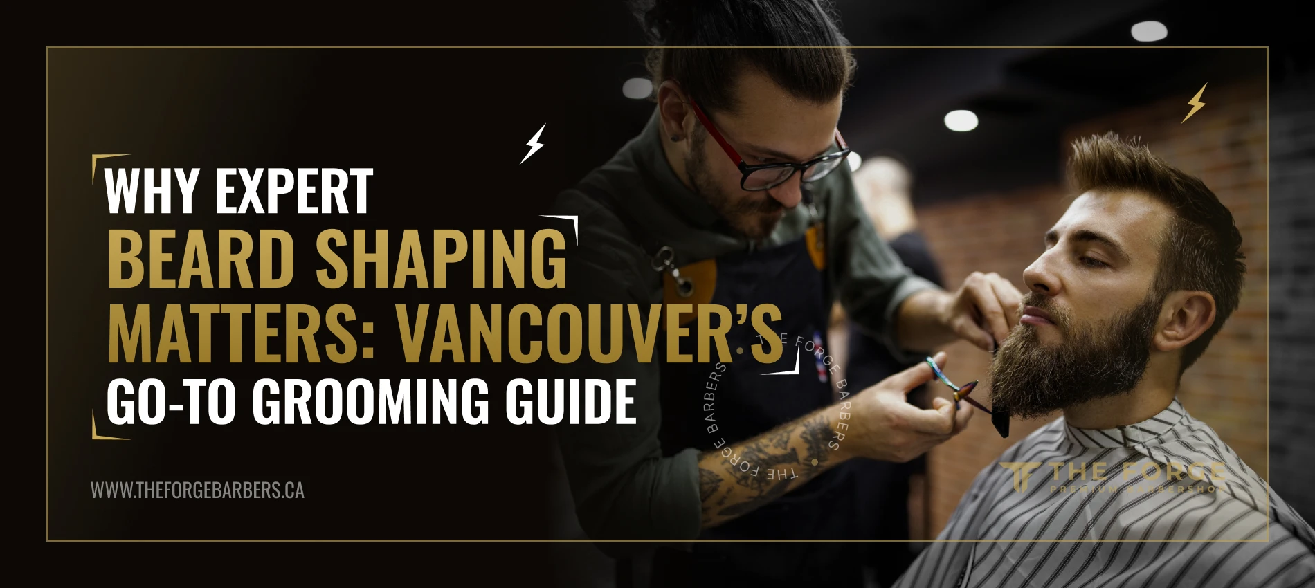 Why Expert Beard Shaping Matters: Vancouver’s Go-To Grooming Guide