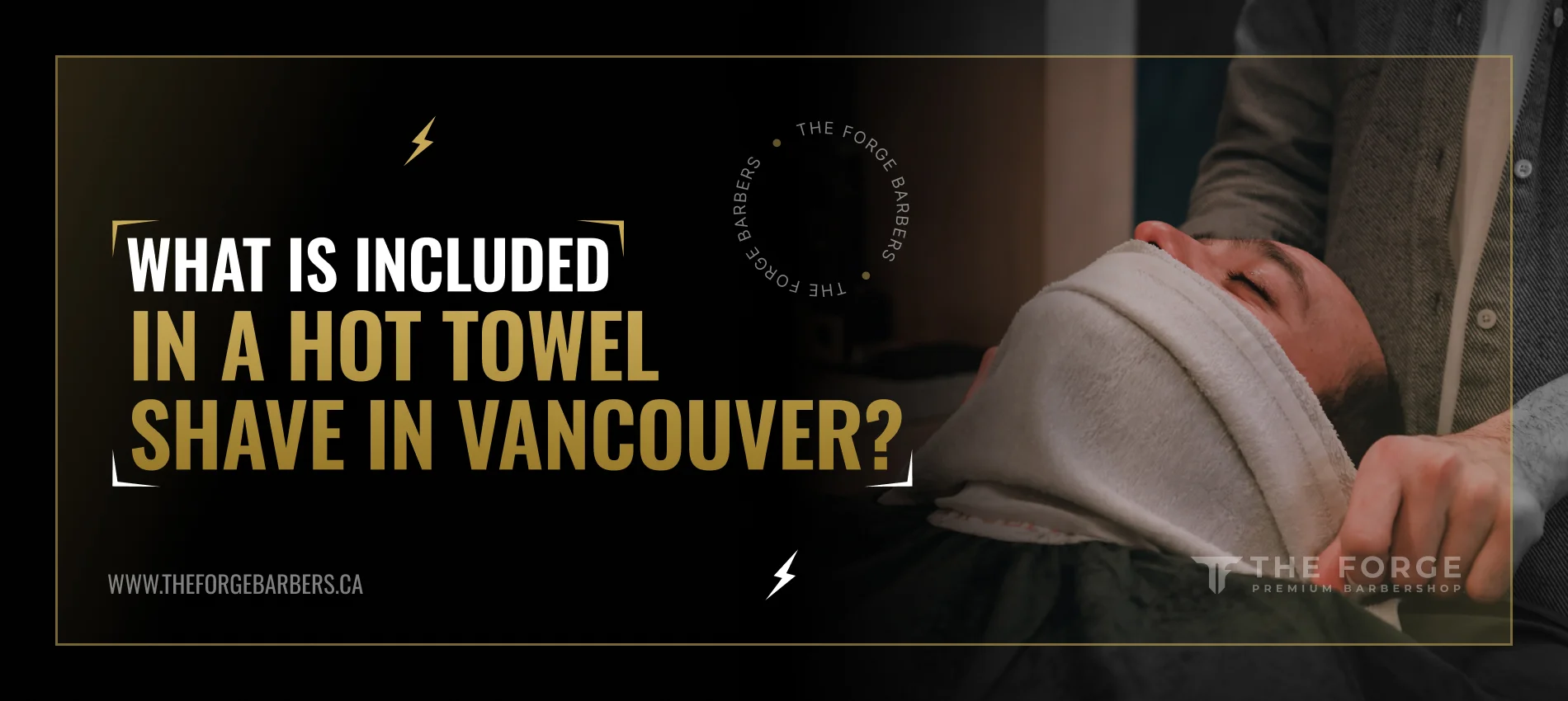 What Is Included in a Hot Towel Shave in Vancouver?
