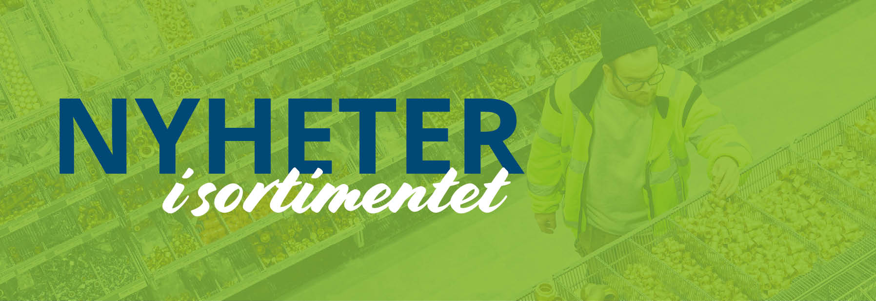 Nyheter i sortimentet 862x296