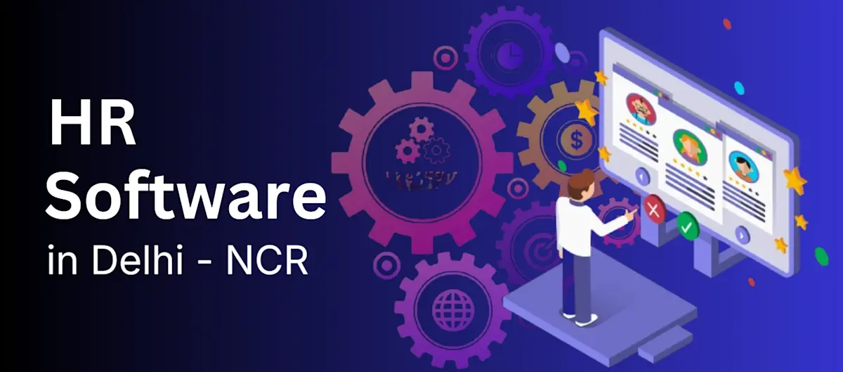 Unlocking Efficiency: The Ultimate Guide to Top HR Software Solutions in Delhi