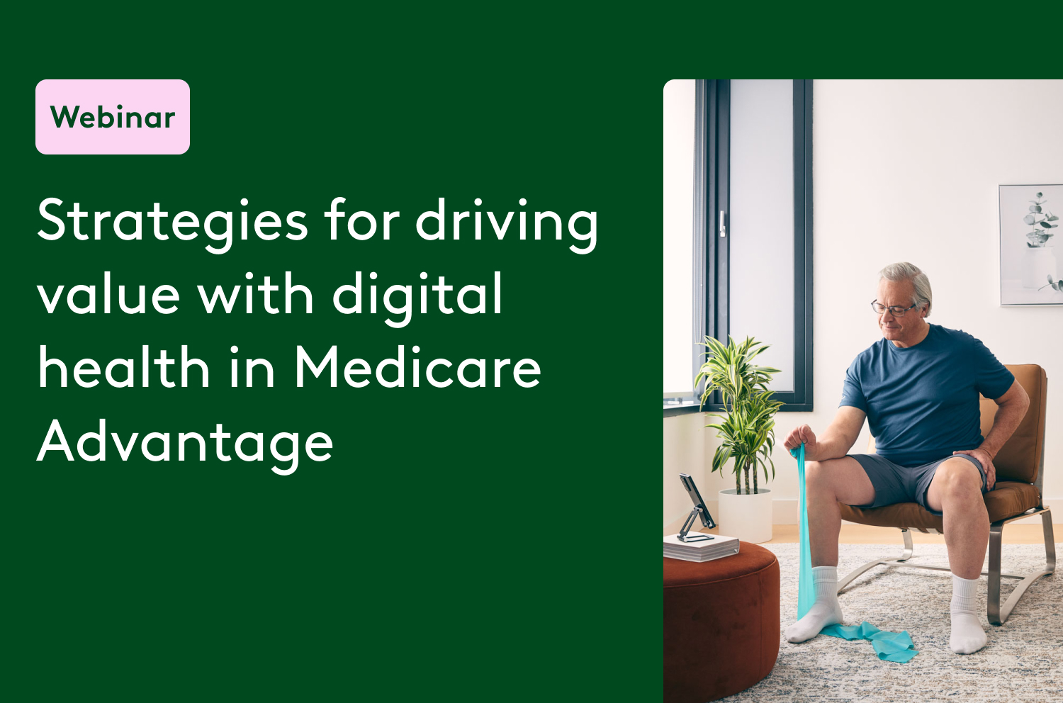 Strategies for Driving Value with Digital Health in Medicare Advantage