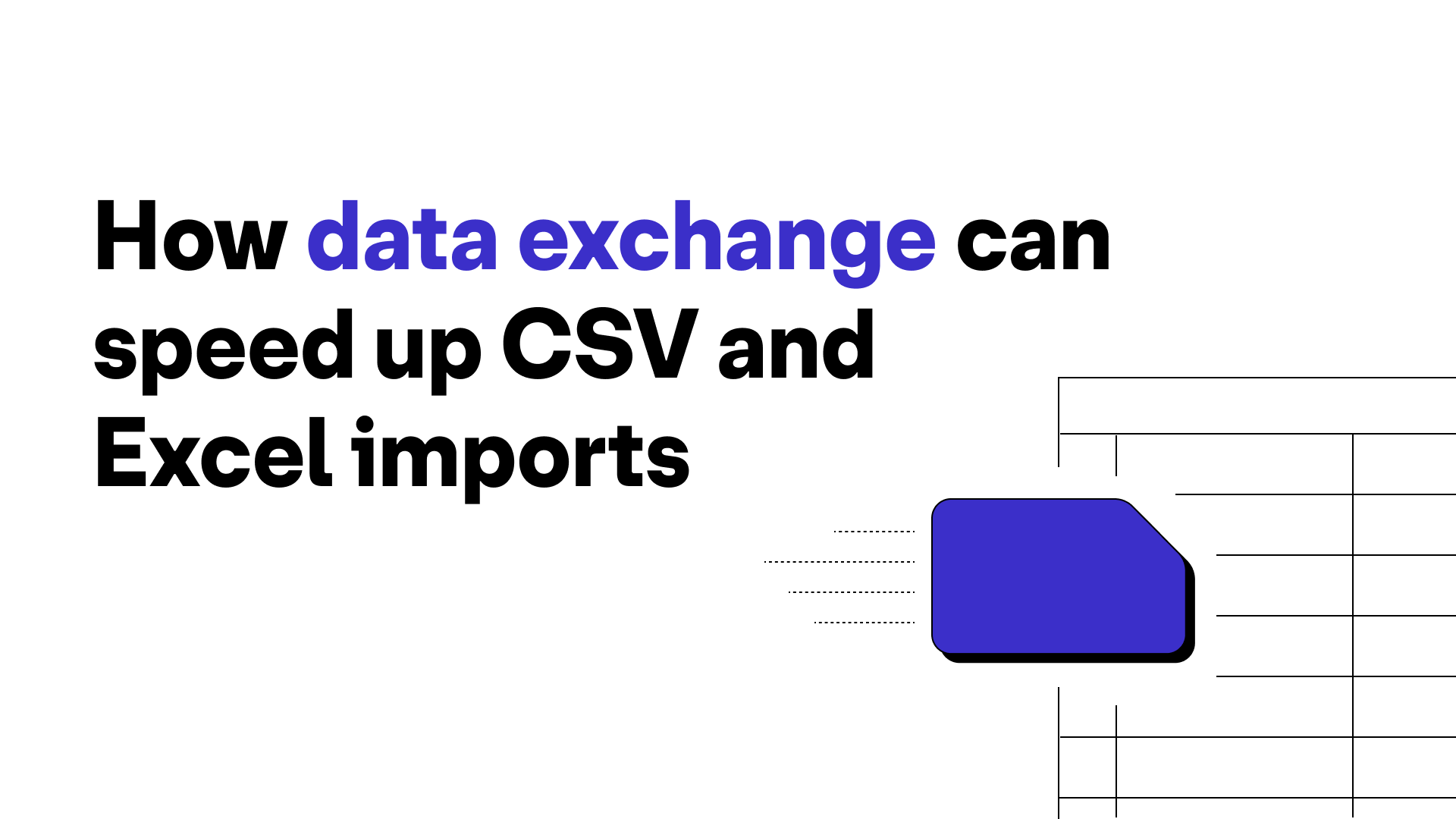 9 ways a data file exchange solution can speed up CSV and Excel imports ...