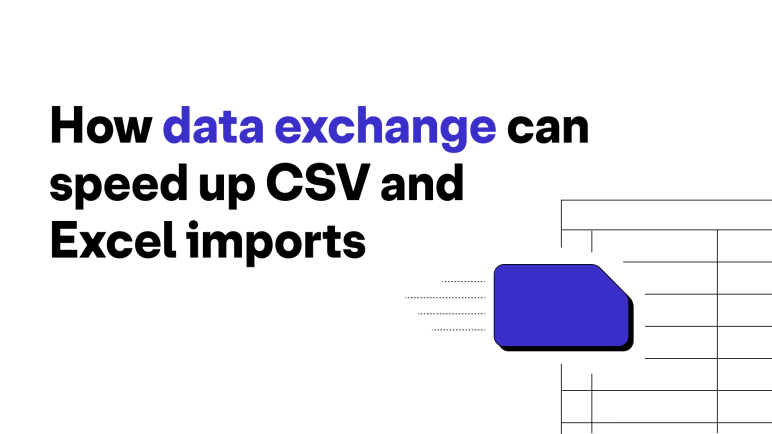 "How data exchange can speed up CSV and Excel imports" on a white background with an icon that looks like a fast file over a spreadsheet
