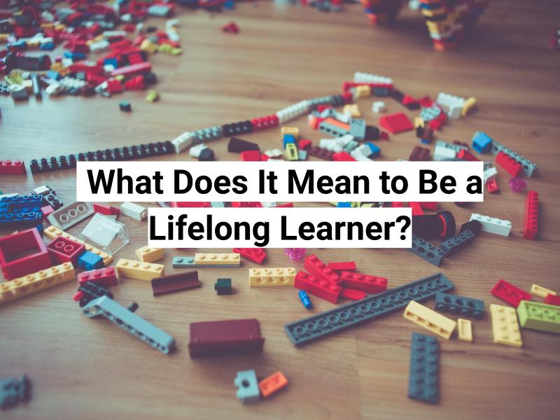 what-does-it-mean-to-be-a-lifelong-learner-flatiron-school