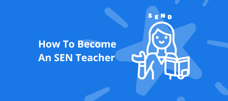How to become an SEN teacher (with no experience!)