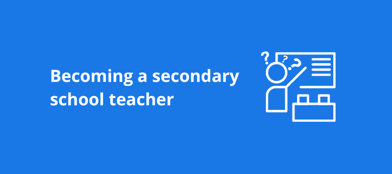 How to become a secondary school teacher