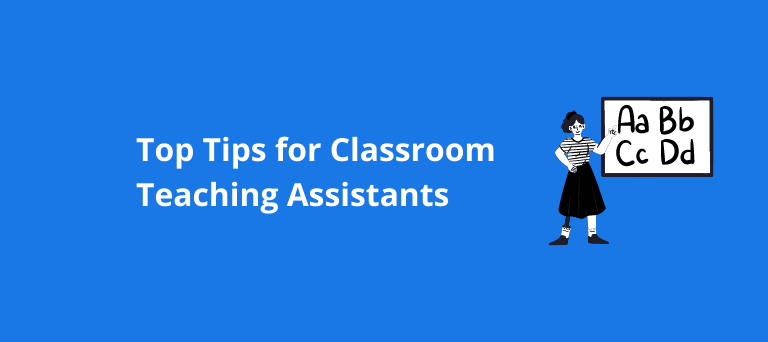 Top Tips for Classroom Teaching Assistants