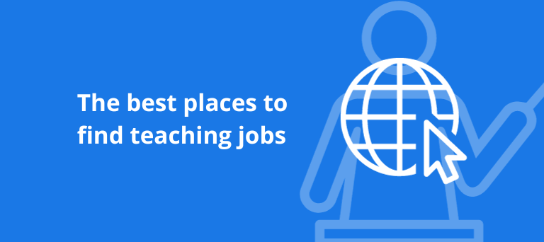 Where are the best places to find teaching jobs?