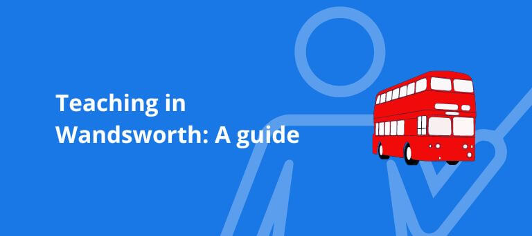 Teaching in Wandsworth: A guide