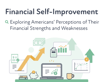 Financial Self-Improvement: Exploring Americans' Perception of Their Financial Strengths and Weaknesses 