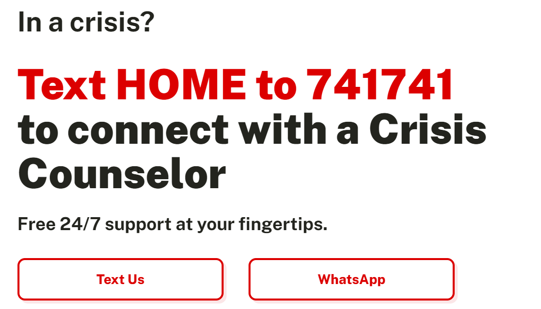 Image showing how to contact the Crisis Text Line
https://www.crisistextline.org/