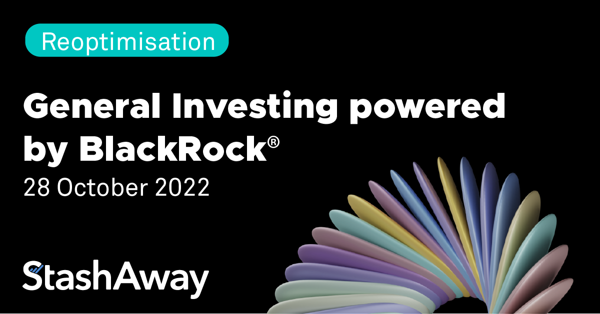 BlackRockpowered Portfolios Reoptimisation October 2022 StashAway