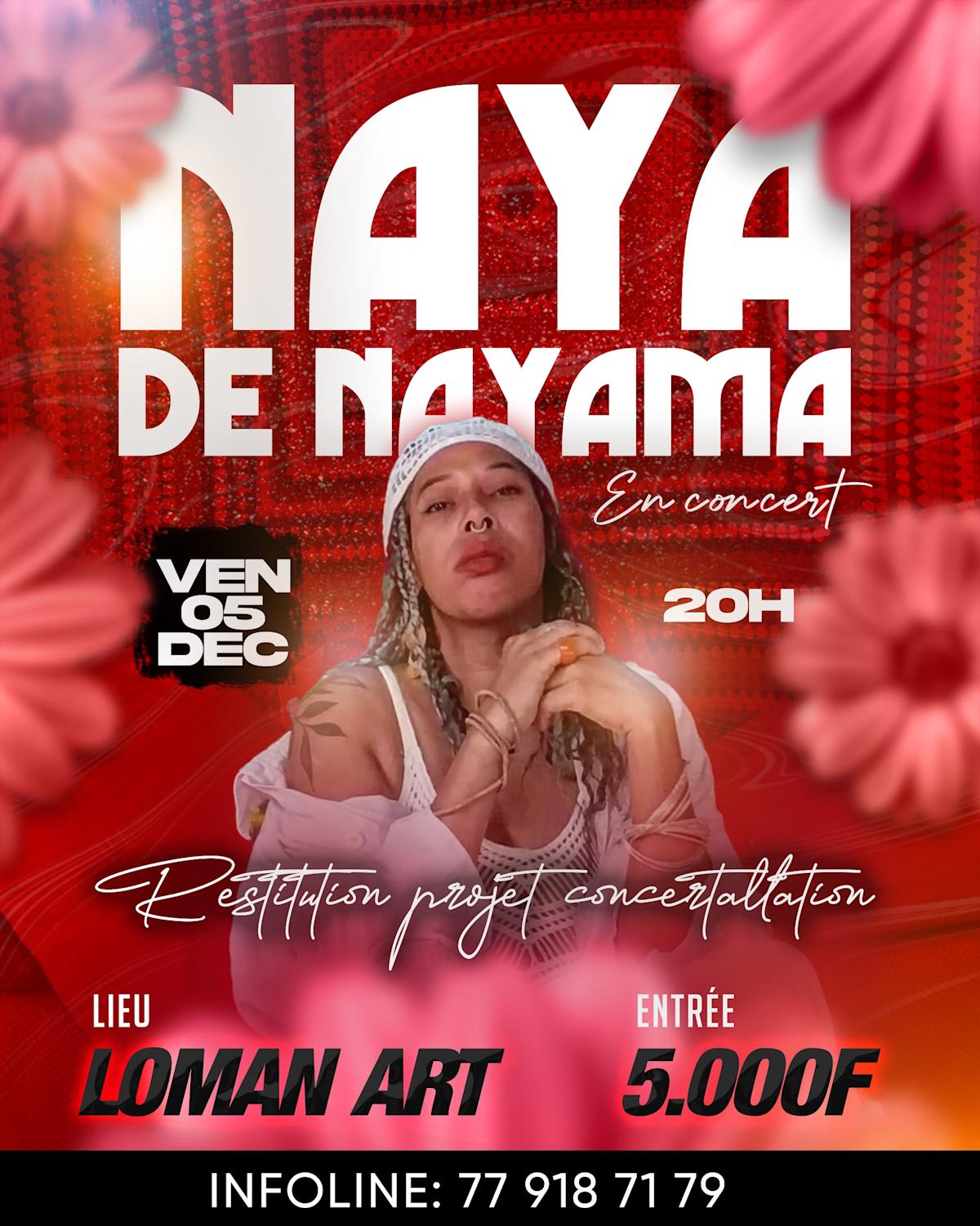 NAYA DE NAYAMA — Live Concert