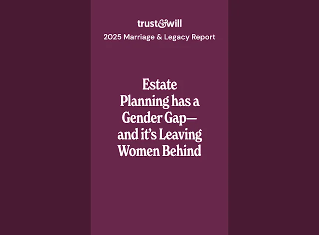 Estate Planning Has a Gender Gap | Trust & Will